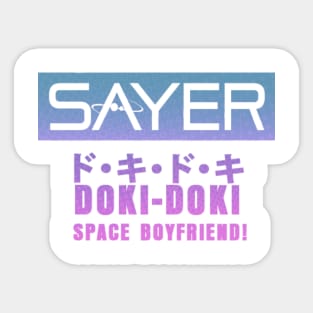 SAYER: Doki Doki Space Boyfriend Sticker